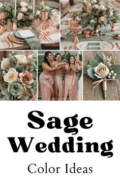 a collage of photos with the words sage wedding color ideas on it and two women in pink dresses