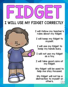 a poster with the words, i will use my fidget corrects to help students learn