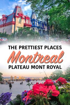 the prettiest places in monteroal plateau, mont royal