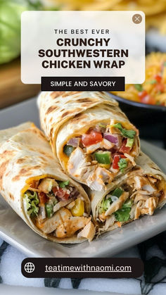 the best ever crunchy southwest chicken wrap