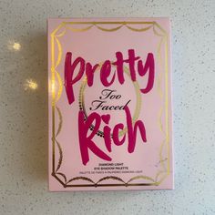 Too Faced Pretty Rich Eyeshadow Palette! New In Box!! Too Faced Makeup, Box Color, Too Faced, Eyeshadow Palette, Makeup, Pink, Women Shopping, Color, Make Up