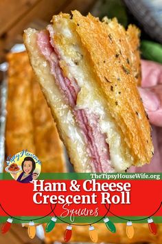 The photo shows a slice of ham and cheese sandwich squares in a flaky crescent roll. The brightly colored banner displays the name of the recipe, "ham and cheese crescent roll squares." Deli Ham Recipes, Ham And Cheese Crescent, Housewife Recipes, Crescent Roll Bake, Ham And Cheese Roll Ups, Crescent Bake, Tipsy Housewife, Cheese Squares, Rolled Sandwiches