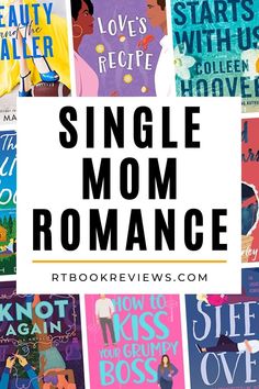 books with the title single mom romance written in black and white, surrounded by images of women