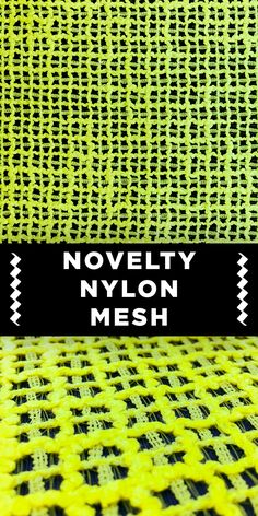 neon yellow and black mesh fabric with the words novelly nylon mesh written on it