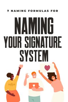 two people standing next to each other with the words naming your signature system