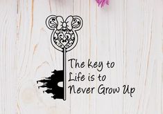 the key to life is to never grow up