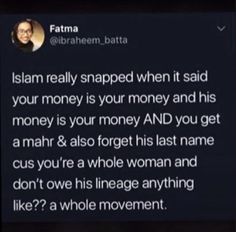 the text reads, muslim really shaped when it said your money is your money and you get mah & also forget his last name