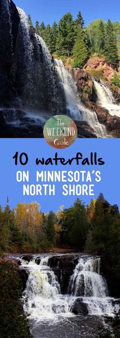 the top 10 waterfalls on minnesota's north shore with text overlaying it