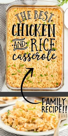 the best chicken and rice casserole recipe is shown in two separate images, with text overlay