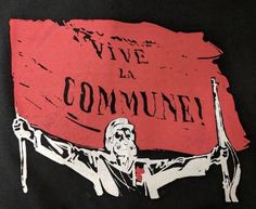 a man holding a sign that says vive la comunie with an image of a soldier on it