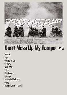 the poster for don't mess up my tempo tour is shown in black and white