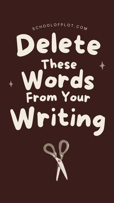 a pair of scissors with the words delete these words from your writing