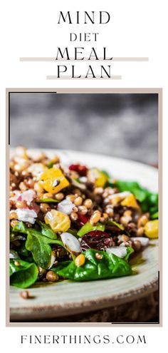 a white plate topped with spinach and corn salad next to the words mind diet meal plan