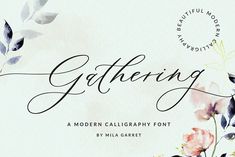 the word gathering written in cursive script with watercolor flowers and leaves on it