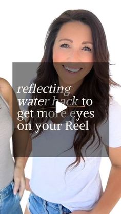 two women standing next to each other with the caption reflecting water back to get more eyes on your reel