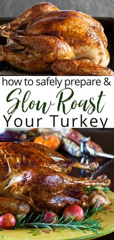 how to safely prepare and slow roast your turkey in the oven with this easy recipe