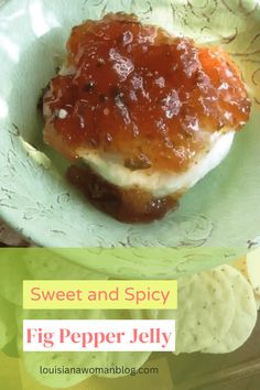 sweet and spicy fig pepper jelly with crackers on the side in a green bowl