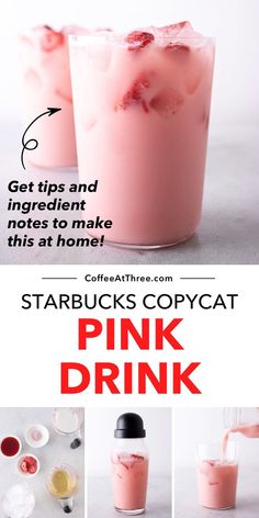 the instructions for how to make starbuck's copycat pink drink with ingredients