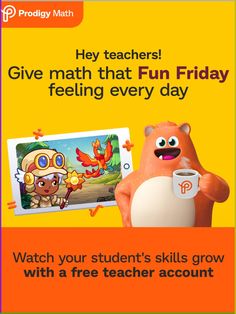 a poster with an image of a teddy bear holding a coffee cup and the words give math that fun friday feeling every day