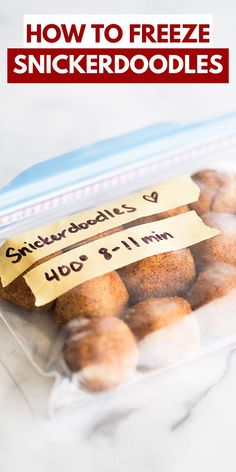 there is a plastic container filled with small donuts and the words how to freeze snickkerdoodles on it