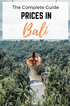 the complete guide to prices in bali with text overlay that reads, the complete guide price in bali