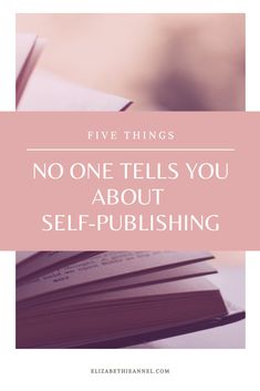 a stack of books with the words five things no one tells you about self - publishing