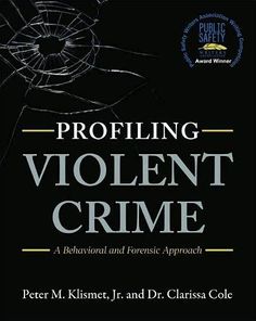 Profiling Violent Crime: A Behavioral and Forensic Approach | Author: Jr. Peter M. Klismet | Publisher: Cognella Academic Publishing | Publication Date: Mar 17, 2020 | Number of Pages: 342 pages | Language: English | Binding: Paperback | ISBN-10: 1516514858 | ISBN-13: 9781516514854 Fbi Profiler, Writing Competition, Department Of Corrections, Unread Books, Recommended Books To Read, Inspirational Books To Read, Psychology Books