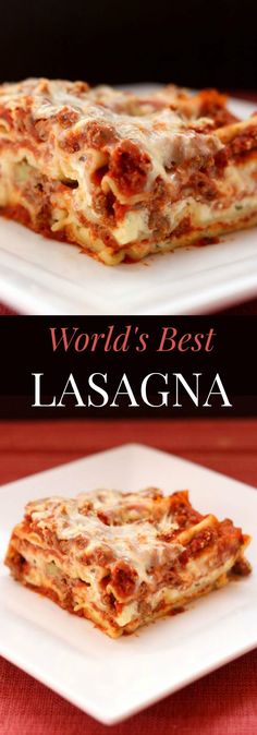 lasagna on a white plate with the words world's best lasagna