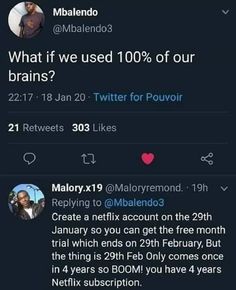 two tweets on twitter with the caption'what if we used 100 % of our brain? '