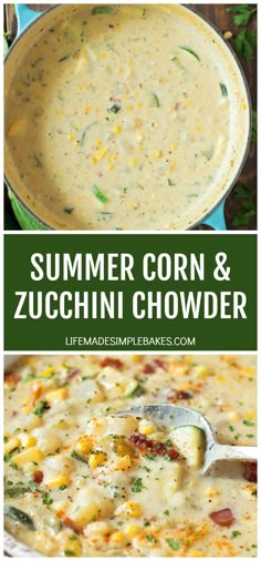 two pictures with different types of food in them and the words summer corn and zucchini chowder