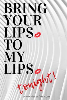 the words bring your lips to my lips tonight