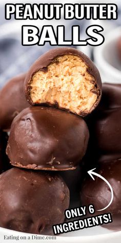 chocolate peanut butter balls stacked on top of each other with the words, only 6 ingredients