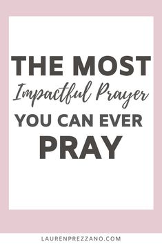 the most impatiful prayer you can ever pray is written in black and white