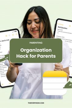 a woman looking at her phone with the text, organizing hack for parents