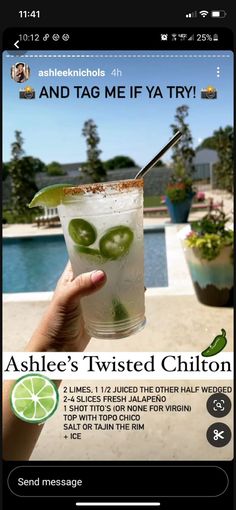 someone is holding up a glass with limes on it and the caption reads, ask me if you try ashee's twisted chillon