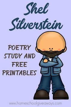 a man with his arms crossed and the words, shel silverstenn poetry study and free printables