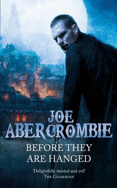 before they are hanged by joe abercrombie book cover with man in black