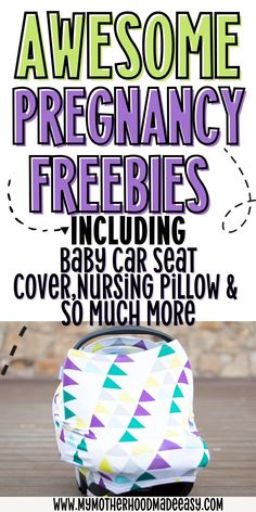 an advertisement for a baby car seat with the words awesome pregancy freebies