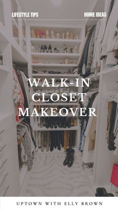 Uptown With Elly Brown today is sharing her walk-in closet makeover including her vanity, jewelry organization, shoe shelf, and more. Visit her blog today to get great ideas for your walk-in closet organization this spring! Follow for more lifestyle tips, home decor ideas, and spring cleaning tips. Closet Vanity Ideas, Shoe Shelf In Closet, Walk In Closet Organization, Organizing Walk In Closet, White Storage Box, Shopping List Clothes, Spring Cleaning Tips, Closet Vanity, Closet Shoe Storage