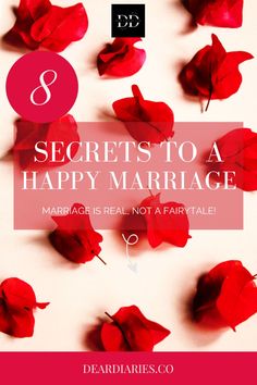 roses with the words 8 secrets to a happy marriage marriage is not a fairy tale