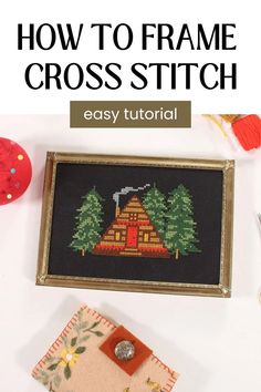 a cross stitch pattern with the title how to frame a cross stitch