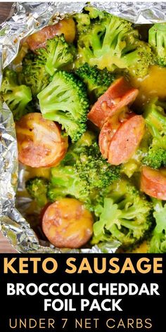 keto sausage broccoli cheddar foil pack with text overlay