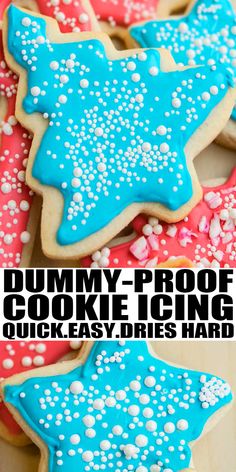 some cookies with blue and red icing are on a table next to the words, dummy proof cookie icing quick easy dries hard