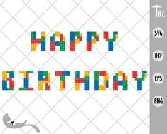 the word happy birthday is made up of lego blocks and letters that spell it out