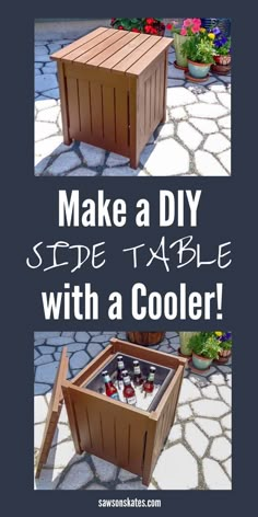 an outdoor table with a cooler built into it and text overlay that reads make a diy side table with a cooler