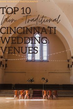 the top 10 traditional cincinnatiian wedding venues in america, with text overlaying it