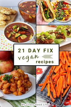 21 day fix vegan recipes collage with text overlay that says 21 day fix vegan