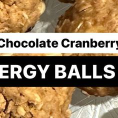 chocolate cranberry energy balls with text overlay that reads, chocolate cranberry energy balls