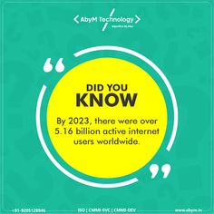 an ad with the text did you know? by 205, there were over 5 billion active internet users worldwide