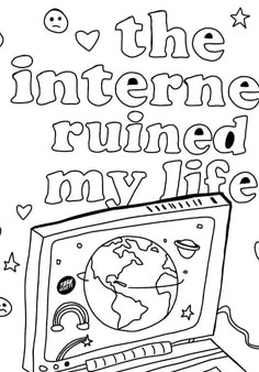 the internet runs my life coloring page with an image of a laptop and hearts on it